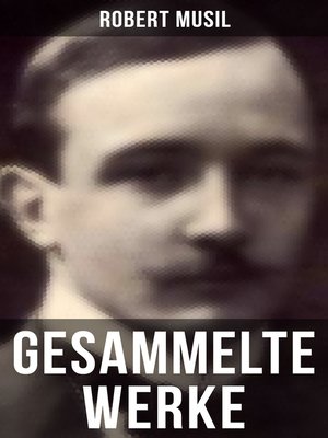 cover image of Gesammelte Werke von Robert Musil